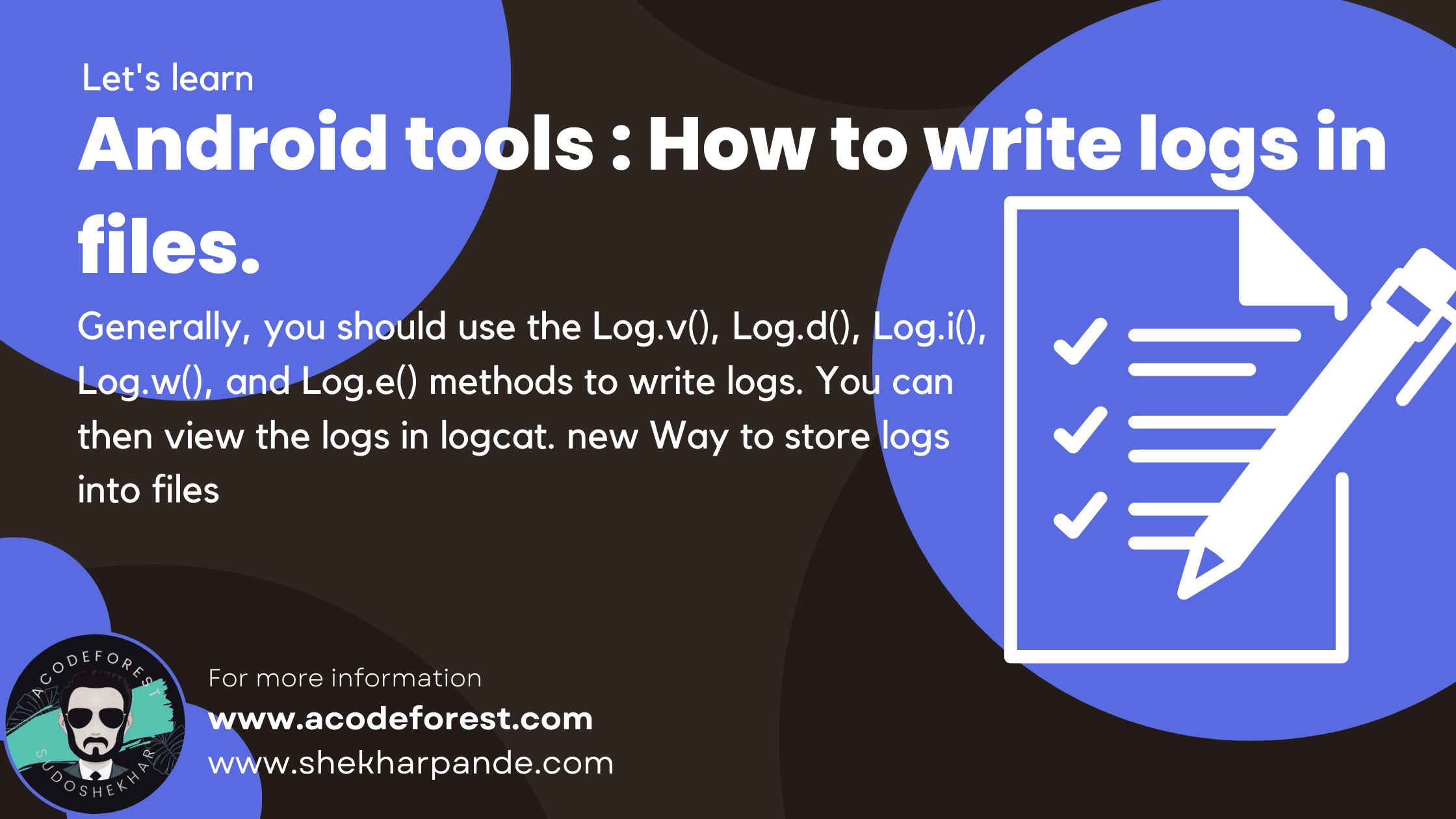 Android tools : How to write logs in files.